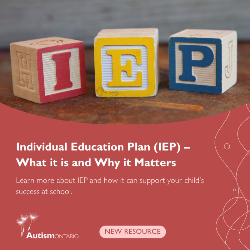 Wooden alphabet blocks spelling IEP above an Autism Ontario graphic about Individual Education Plans and why they matter.